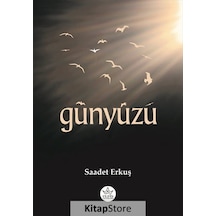 Günyüzü / Saadet Erkuş