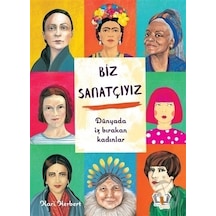 Biz Sanatçıyız - Dünyada İz Bırakan Kadınlar - Kari Herbert - Hayalperest Çocuk
