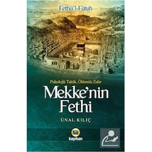 Mekke'nin Fethi  - Ünal Kılıç  - Kayıhan Yayınları