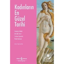 Kadınların En Güzel Tarihi - Sylviane Agacinski