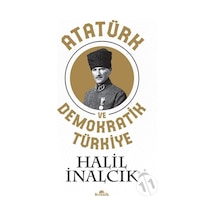 Atatürk ve Demokratik Türkiye - Halil İnalcık - Kronik Kitap