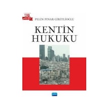 Kentin Hukuku - Pelin Pınar Giritlioğlu - Nobel Akademik Yayıncılık