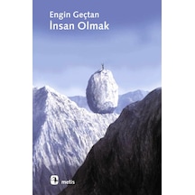Metis Yayınları - İnsan Olmak - Engin Geçtan