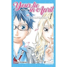 Your Lie in April - Nisan Yalanı 1 - Naoshi Arakawa - Akılçelen Kitaplar