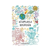 Kitaplarla Serüvenim - Deniz Erçakır - Megakids Yayıncılık