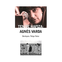 Ten ve Hafıza: Agnes Varda- Agora Kitaplığı