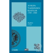 Avrupa Tarihinden Kesitler 2 (1789-1980) - Stephen J. Lee - Dost Kitabevi