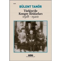 Türkiye’De Kongre Iktidarları (1918-1920) 9789753638654