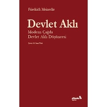 Devlet Aklı-Modern Çağda Devlet Aklı Düşüncesi - Friedrich Meinecke - alBaraka Yayınları