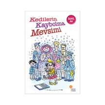 Kedilerin Kaybolma Mevsimi Behiç Ak Günışığı Yayınları