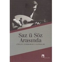 Saz u Söz Arasında - Cinuçen Tanrıkorur - Dergah Yayınları