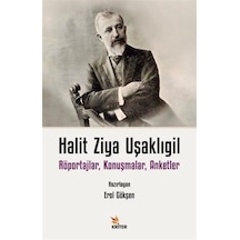 Halit Ziya Uşaklıgil - Röportajlar Konuşmalar Anketler - Halid Ziya Uşaklıgil - Kriter