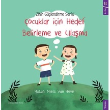 Çocuklar için Hedef Belirleme ve Ulaşma - Güçlendirme Serisi - Niels Van Hove - Sola Kidz