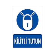 Kilitli Tutun Uyarı Levhası 25x35 Kod:601 - Zmff-286630