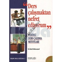 Ders Çalışmaktan Nefret Ediyorum  - M. Kamil Abdussamed  - İnkılab Yayınları