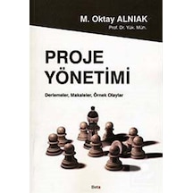 Proje Yönetimi / M. Oktay Alnıak