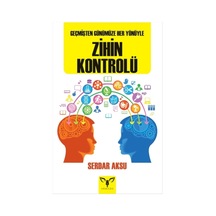 Geçmişten Günümüze Her Yönüyle Zihin Kontrolü 9786059660198