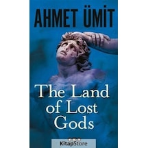 The Land of Lost Gods - Ahmet Ümit - Yapı Kredi Yayınları