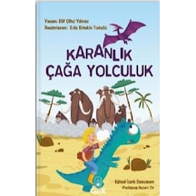 Karanlık Çağa Yolculuk - Elif Çiftçi Yılmaz - Floki Çocuk