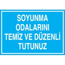 Soyunma Odalarını Temiz Ve Düzenli Tutunuz Uyarı Tabelası - 50x70 Foreks - So1