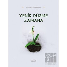Yenik Düşme Zamana - Halis Karabenli - Hayykitap