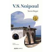 Alfa Yayınları Yarım Hayat / V. S. Naipaul