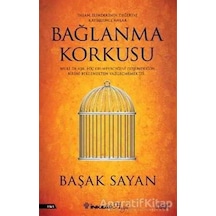 Bağlanma Korkusu - Başak Sayan - İnkılap Kitabevi