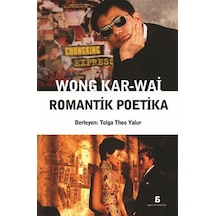 Wong Kar-wai - Romantik Poetika Wong Kar-wai - Romantik Poetika
