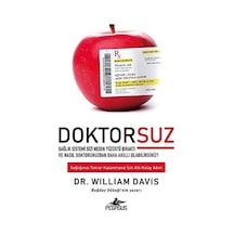 Doktorsuz: Sağlık Sistemi Sizi Neden Yüzüstü Bıraktı Ve Nasıl Doktorunuzdan Daha Akıllı Olabilirsiniz