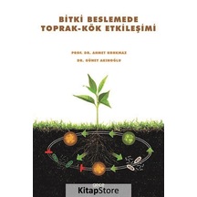 Bitki Beslemede Toprak-Kök Etkileşimi Ahmet Korkmaz
