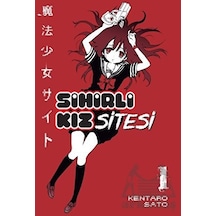 Sihirli Kız Sitesi Cilt - 1 - Kentaro Sato - Kayıp Kıta Yayınları