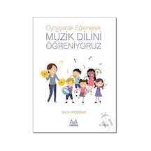 Oynayarak Eğlenerek Müzik Dilini Öğreniyoruz
