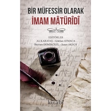 Bir Müfessir Olarak İmam Matüridi- Kitabi Yayınevi