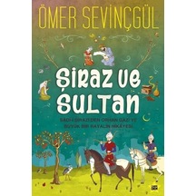 Şiraz ve Sultan - Ömer Sevinçgül - Carpediem Kitap