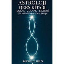 Astroloji Ders Kitabı & Doğal Zodyak Sistem Ev Bazsız Temel Or...