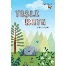 Yaşlı Kaya - Sıkıcı Değil ki - Deb Pilutti - Doğan Çocuk