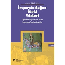 İmparatorluğun Öteki Yüzleri: Toplumsal Hiyerarşi Ve Düzen Karşısında Sıradan Hayatlar - Qhdh-823111