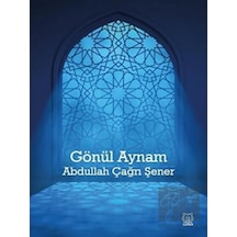 Gönül Aynam - Abdullah Çağrı Şener - Luna Yayınları