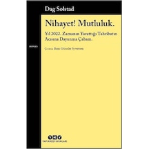 Nihayet Mutluluk. & Yıl 2022. Zamanın Yarattığı Tahribatın Ac...