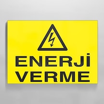 Enerji Verme Uyarı Levhası 30x40cm