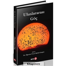 Uluslararası Göç / Dr. Öğr. Üyesi Melih Görgün