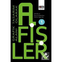 Grafik Tasarım Alanı Olarak Afişler 1 / Kolektif