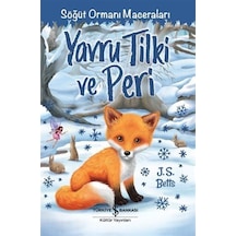 Yavru Tilki Ve Peri / Söğüt Ormanı Maceraları / J. S. Betts