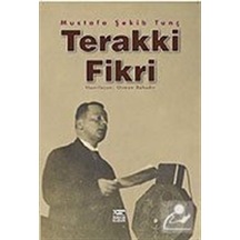 Terakki Fikri - Mustafa Şekib Tunç - Anahtar Kitaplar