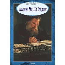 İnsan Ne İle Yaşar - Lev Nikolayeviç Tolstoy - İskele Yayıncılık