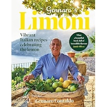 Gennaro&apos S Limoni: Vibrant Italian Recipes Celebrating The Lemon Açık