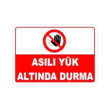 Asılı Yük Altında Durma Levhası Levha Vim 028 70x100 Cm Sticker