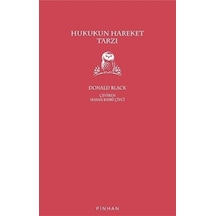 Hukukun Hareket Tarzı - Donald Black - Pinhan Yayıncılık