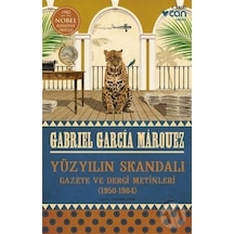 Yüzyılın Skandalı - Gazete ve Dergi Metinleri 1950-1984 - Gabriel Garcia Marquez - Can Yayınları