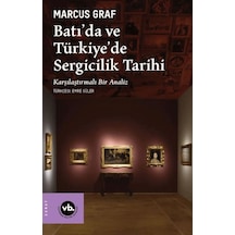 Batı'da Ve Türkiye'de Sergicilik Tarihi